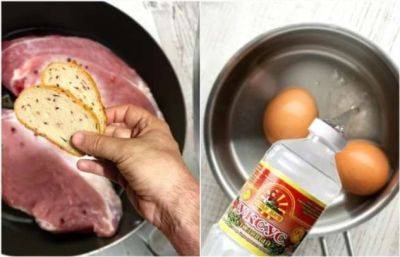 Зачем класть хлеб на сковороду с мясом, а уксус – добавлять в яйца: 7 кухонных советов - milayaya.ru